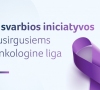 Pasaulinė kovos su vėžiu diena: 3 svarbios iniciatyvos susirgusiems onkologine liga
