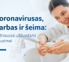Koronavirusas, darbas ir šeima – kokie klausimai dažniausiai kyla lietuviams